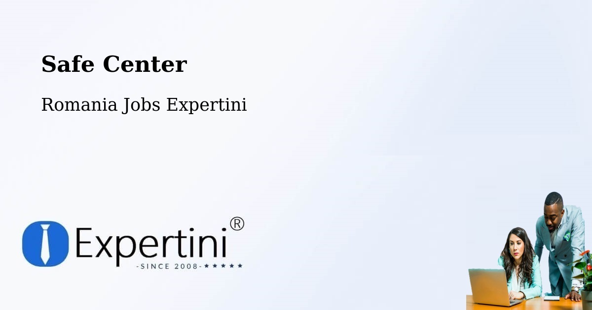 Safety Center – Banloc - Romania Jobs Expertini